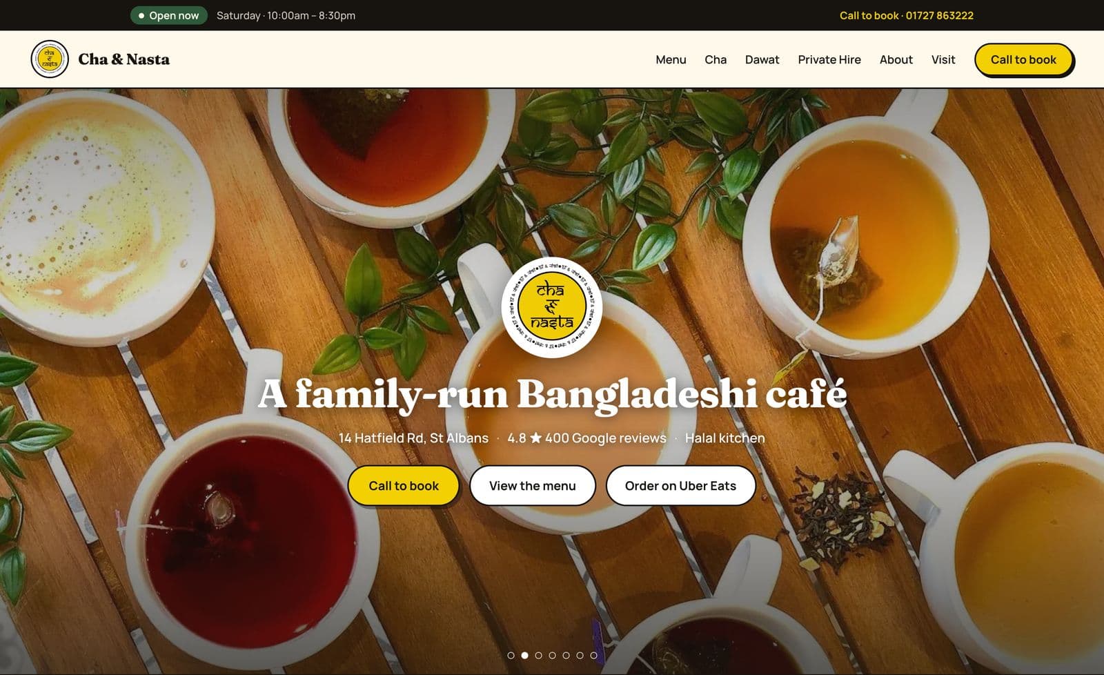 The Cha & Nasta homepage: a table of cha cups under the headline “A family-run Bangladeshi café”, with Call to book, View the menu and Order on Uber Eats buttons.